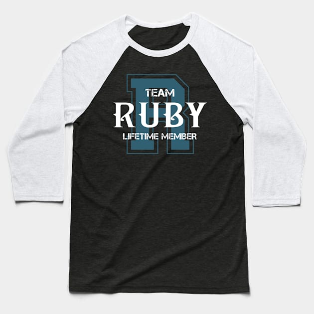 Team RUBY Lifetime Member Baseball T-Shirt by HarrisonAlbertinenw